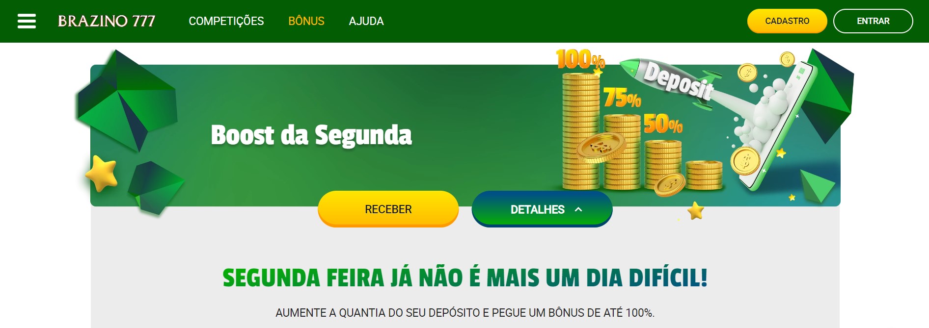 Bonus do Brazinos toda segunda-feira